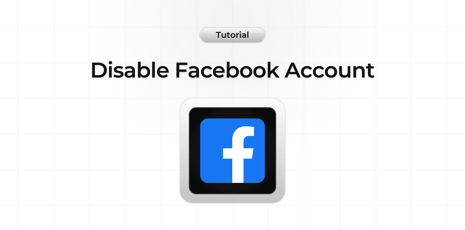 How to Disable Facebook Account?